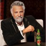 Create The Most Interesting Man In The World Meme